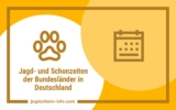 Jagd- und Schonzeiten der Bundesländer in Deutschland